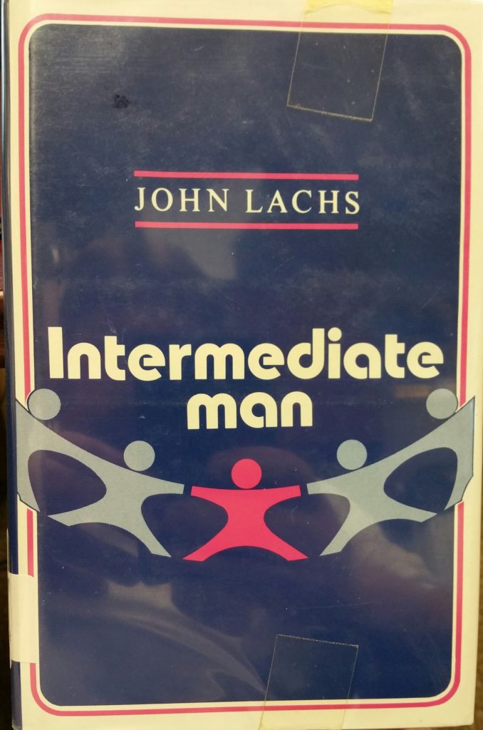 Cover of Lachs's book, Intermediate Man.