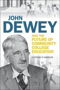 The cover of Cliff Harbour's book, 'John Dewey and the Future of Community College Education,' featuring John Dewey. 